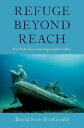 Refuge beyond Reach: How Rich Democracies Repel Asylum Seekers [n[hJo[] FitzgeraldCDavid Scott