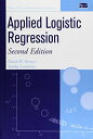 Applied Logistic Regression (Wiley Series in Probability and Statistics - Applied Probability and Statistics Section) Hosme