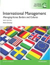 International Management: Managing Across Borders and Cultures,Text and Cases,Gl...