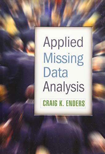 Applied Missing Data Analysis (Methodology in the Social Sciences)  Enders，Craig K.; Muthen，Bengt