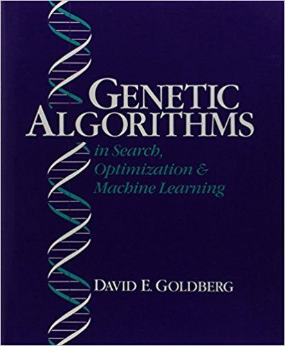 Genetic Algorithms in Search，Optimization，and Machine Learning Goldberg，David E.