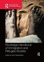 Routledge Handbook of Immigration and Refugee Studies [y[p[obN] TriandafyllidouCAnna