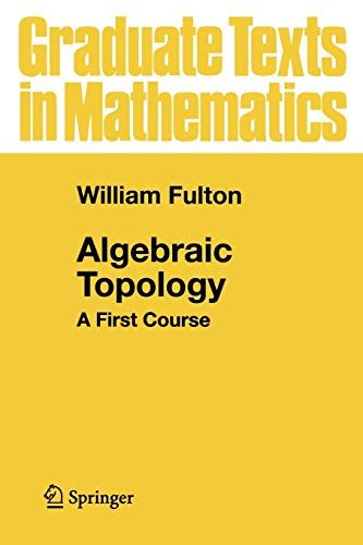 Algebraic Topology: A First Course (Graduate Texts in Mathematics，153) ペーパーバック Fulton，William