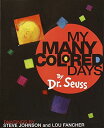 My Many Colored Days Dr. Seuss