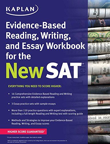 Kaplan Evidence-Based Reading，Writing，and Essay Workbook for the New SAT (Kaplan Test Prep) Kaplan Test Prep