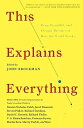 This Explains Everything: Deep，Beautiful，and Elegant Theories of How the World Works (Edge Question Series)  Brock