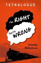 Tetralogue: I m Right，You re Wrong ペーパーバック Williamson，Timothy