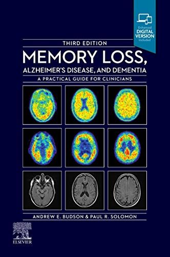 Memory Loss，Alzheimer&#039;s Disease and Dementia: A Practical Guide for Clinicians  Budson MD，Andrew E.; Solomon PhD，P