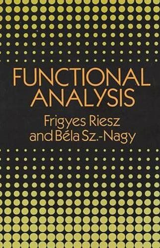 Functional Analysis (Dover Books on Mathematics) ペーパーバック Riesz， Frigyes Sz.-Nagy， B la