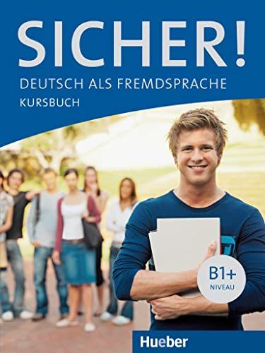 Sicher!: Kursbuch B1+  Perlmann-Balme，Michaela; Schwalb，Susanne