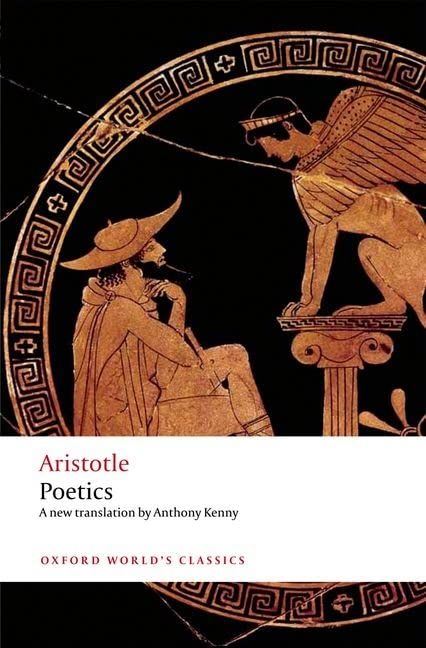 Poetics (Oxford World&#039;s Classics)  Aristotle; Kenny，Anthony