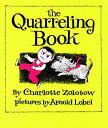 The Quarreling Book ZolotowCCharlotte; LobelCArnold