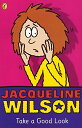Take A Good Look Wilson,Jacqueline