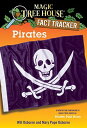 Pirates: A Nonfiction Companion to Magic Tree House #4: Pirates Past Noon (Magic Tree House (R) Fact Tracker) [y[p[obN] Osb