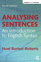Analysing Sentences: An Introduction to English Syntax (Learning about Language) ペーパーバック Burton-Roberts，Noel