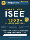 Upper Level ISEE: 1500+ Practice Questions [ペーパーバック] Tutorverse，The