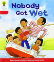 Oxford Reading Tree: Level 4: More Stories A: Nobody Got Wet [y[p[obN] HuntC Roderick; BrychtaC Alex