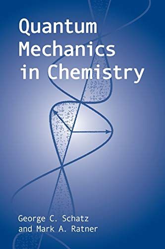 Quantum Mechanics in Chemistry (Dover Books on Chemistry) ペーパーバック Schatz，George C. Ratner，Mark A.