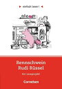 einfach lesen! Rennschwein Rudi Ruessel. Aufgaben und Uebungen: Ein Leseprojekt zu dem gleichnamigen Roman. Leseheft fuer d