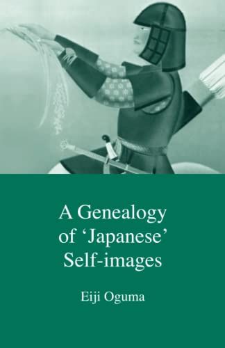 A Genealogy of Japanese Self-Images (Japanese Society Series) Eiji Oguma