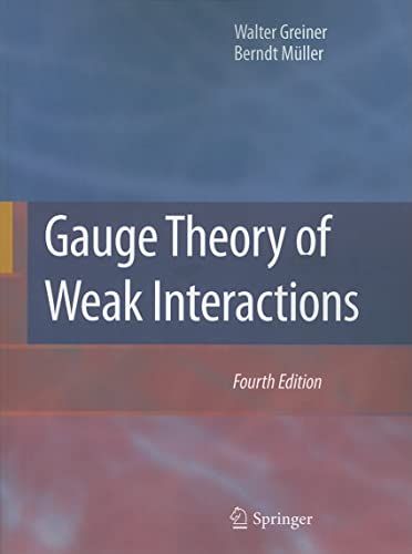 Gauge Theory of Weak Interactions ペーパーバック Greiner，Walter Mueller，Berndt