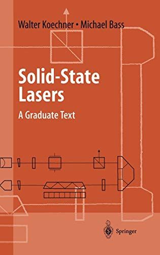 Solid-State Lasers: A Graduate Text (Advanced Texts in Physics) [n[hJo[] KoechnerC Walter; BassC Michael