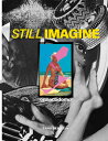 【出版社公式】<新品>STILL IMAGINE著者/アーティスト名:onnacodomo発行:TANG DENG〔タンデン〕ISBN9784908749346B5変型判 96ページ