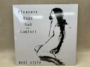 【中古】 中古LP Pleasure Rage Sad And Comfort Next Style / Next Style