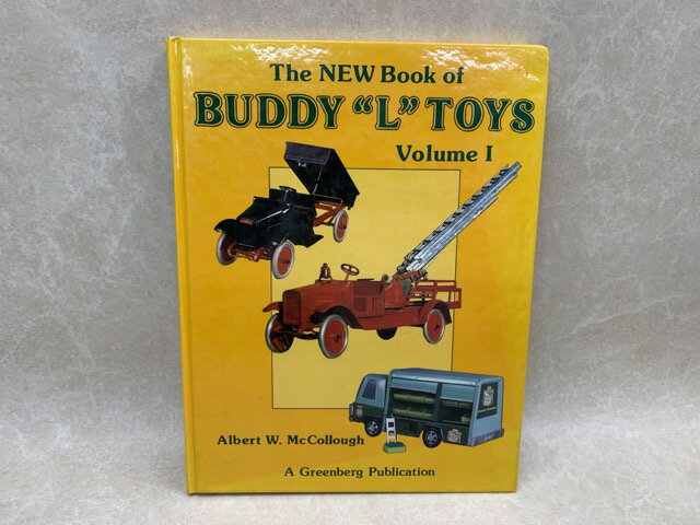  洋書　The New Book of Buddy "L" Toys 　Vol.1 / Albert W. McCollough