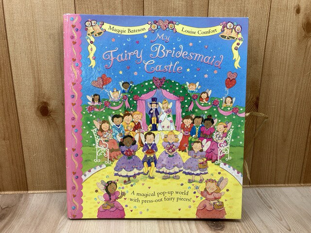 【中古】 洋書しかけ絵本/ My Fairy Bridesmaid Castle / マーガレット ベイトソン/ルイーズ コンフォート