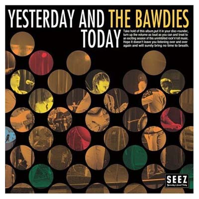 【中古】YESTERDAY AND TODAY Audio CD THE BAWDIES