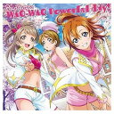 【中古】スマートフォンゲーム『ラブライブ!スクールアイドルフェスティバル』コラボシングル「WAO-WAO Powerful day!」