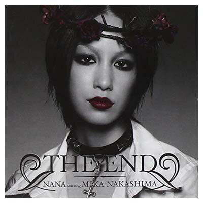 šTHE END [Audio CD] NANA starring MIKA NAKASHIMA; AI YAZAWA; Paul Anka; TAKURO; Lori Fine; mmm.31f.jp; Lucien Marie Antoine Thibaut; ; HYDE; ߹ and ڲ̦