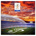 【中古】2002 FIFA World Cup Official Album~Songs of KOREA/JAPAN~