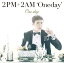 šOne day(C)(˥å) [Audio CD] 2PM+2AM 'Oneday'