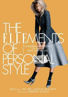 楽天ブックサプライ【中古】The ELLEments of Personal Style: 25 Modern Fashion Icons on How to Dress, Shop, and Live