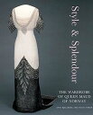 楽天ブックサプライ【中古】Style & Splendor: The Wardrobe of Queen Maud of Norway 1896-1938