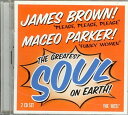 【中古】Greatest Soul on Earth Audio CD Brown James and Parker Maceo
