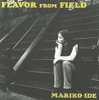 【中古】FLAVOR FROM FIELD [Audio CD] 井手麻理子; Kinopp; 工藤順子; EPO; 磯野テルオ; タカミサトル; 松浦晃久; 石黒光一; 渡辺貴浩; 島健 and K-TAKE