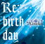 šRe:birthday(̾) [Audio CD] Roselia