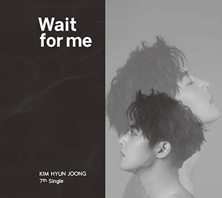 【中古】Wait for me(Type-A)(DVD付) [Audio CD] キム・ヒョンジュン