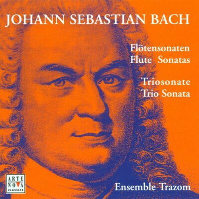 šBach;Flute Sonatas/Trio Sonata [Audio CD] Bach and Ensemble Trazom