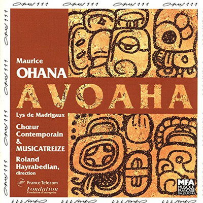 【中古】Ohana;Avoaha [Audio CD] Hayrabedian and Choeur Contemporai