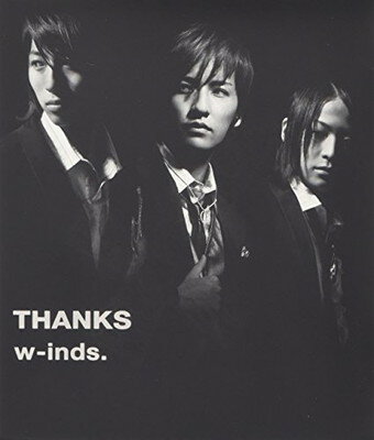 šTHANKS [Audio CD] w-inds.; Kiyohito Komatsu; Kentaro Akutsu; shungo.; Aya Harukazu; Hiroaki Hayama; Daisuke Kahara; Koma2 Kaz; Yasuaki Maejima; Keiji Tanabe and Martin Ankelius