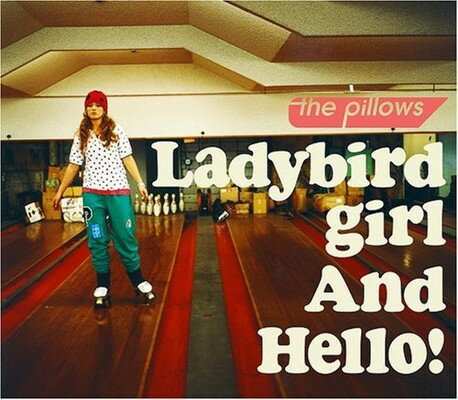 ֥åץ饤㤨֡šLadybird girl [Audio CD] the pillowsפβǤʤ251ߤˤʤޤ