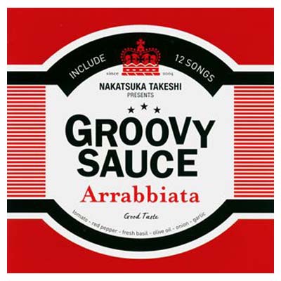 【中古】GROOVY SAUCE-Arrabbiata- [Audio CD] オムニバス; Shiho Fujisawa; QYPTHONE; 中塚武; che sa mossa; NA-3LDK; The Lowbrows; Shigeru Iwaya; 五十嵐はるみ; TAISHO and Makoto Miura