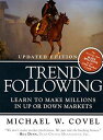 楽天ブックサプライ【中古】Trend Following （Updated Edition）: Learn to Make Millions in Up or Down Markets