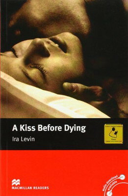 楽天ブックサプライ【中古】Macmillan Readers Kiss Before Dying A Intermediate Reader Without CD