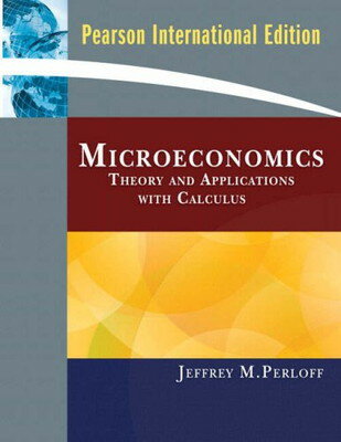 【中古】Microeconomics: Theory and Applications with Calculus: International Edition