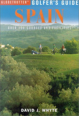 šGlobtrotter Golfer's Guide Spain: More Than 100 Courses and Facilities (Globetrotter Golfer's Guides